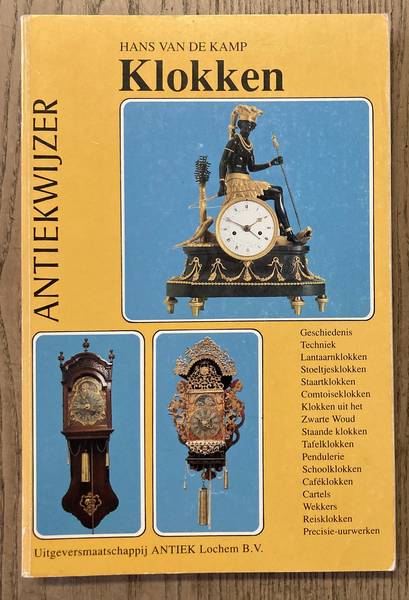 KAMP, HANS VAN DE. Klokken. Een wegwijzer voor liefhebbers.