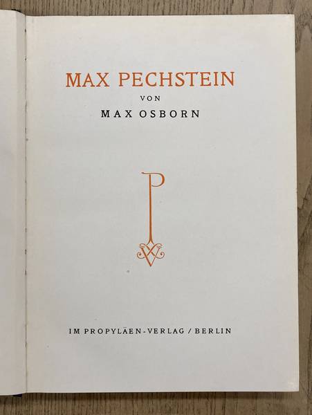 PECHSTEIN, MAX - OSBORN, MAX. Max Pechstein.
