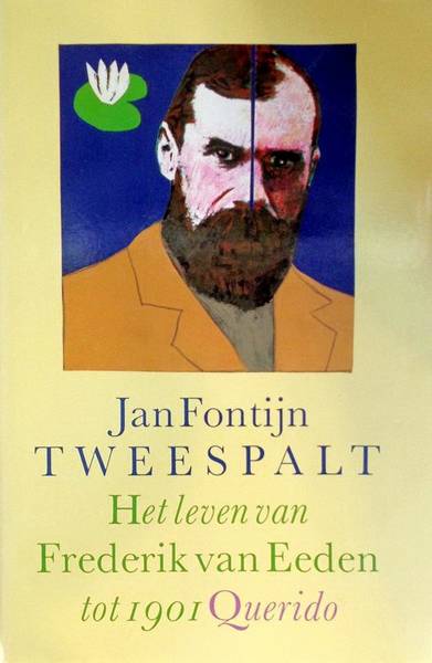 EEDEN, FREDERIK - JAN FONTIJN. Tweespalt. Het leven van Frederik van Eeden.
