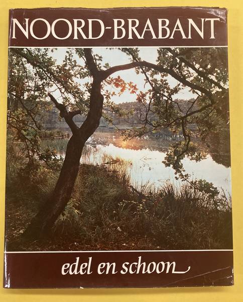 COPPENS, MARTIEN. & DUINKERKEN, ANTON VAN. Noord-Brabant edel en schoon.