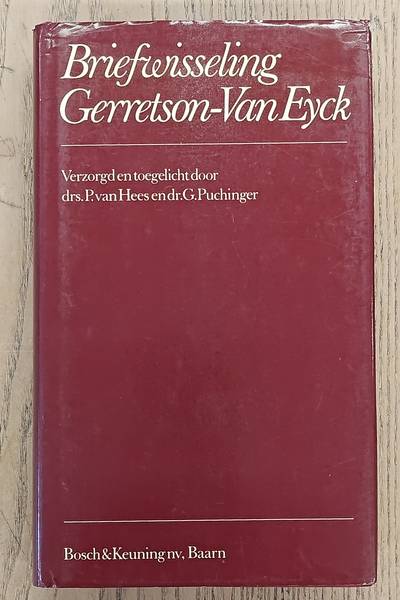 EYCK, P.N. VAN. & GERRETSON, F.C. Briefwisseling Gerretson - Van Eyck.