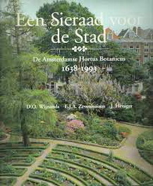 HENIGER, J., WIJNANDS, D.O. & ZEVENHUIZEN, E.J.A Een sieraad voor de stad. De Amsterdamse Hortus Botanicus 1638 - 1993.