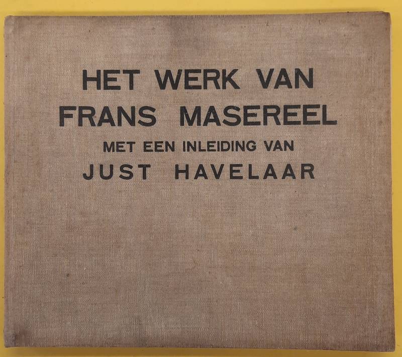 MASEREEL, FRANS. Het werk van Frans Masereel.