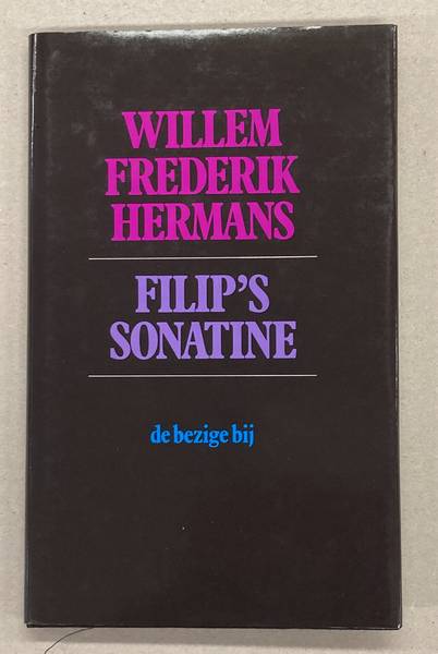 HERMANS, WILLEM FREDERIK. Filip's sonatine.