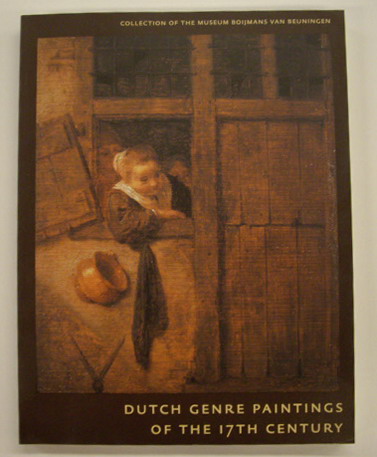 LAMMERTSE, FRISO. Dutch genre paintings of the 17th century. Collection of the Museum Boijmans Van Beuningen.