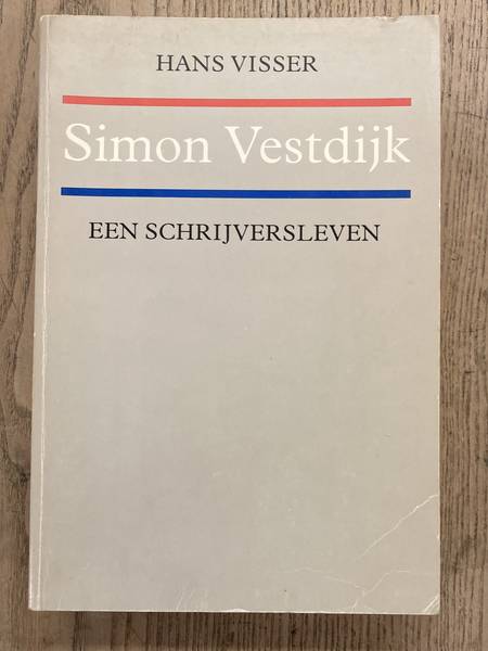 VESTDIJK - VISSER, HANS. Simon Vestdijk. Een schrijversleven.
