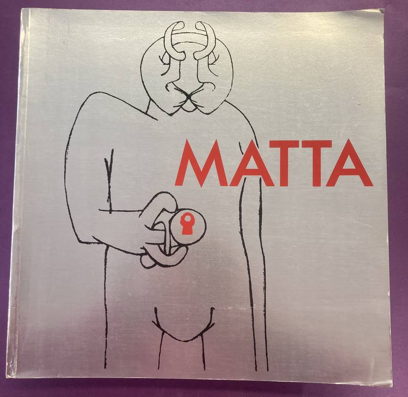 MATTA. & CENTRE GEORGE POMPIDOU. Matta.
