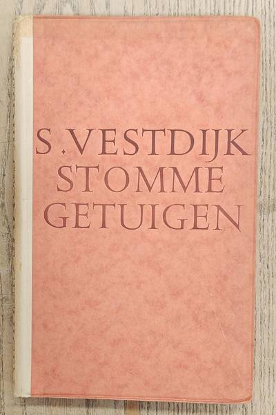 VESTDIJK, S. Stomme getuigen. Verhalen.