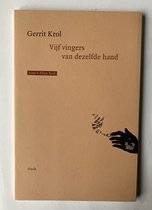 KROL, GERRIT. Vijf vingers van dezelfde hand.