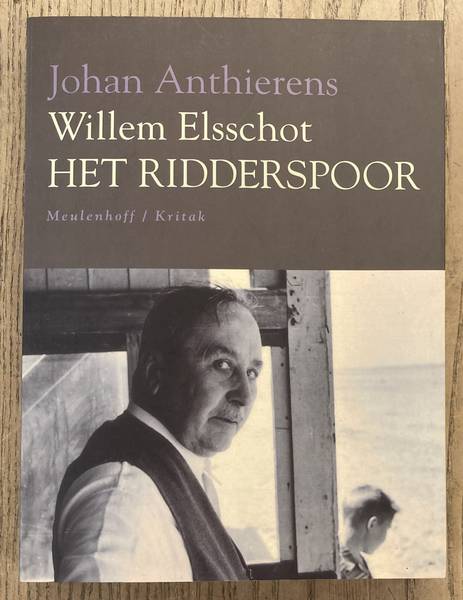 ELSSCHOT, WILLEM - JOHAN ANTHIERENS. Willem Elsschot. Het ridderspoor.