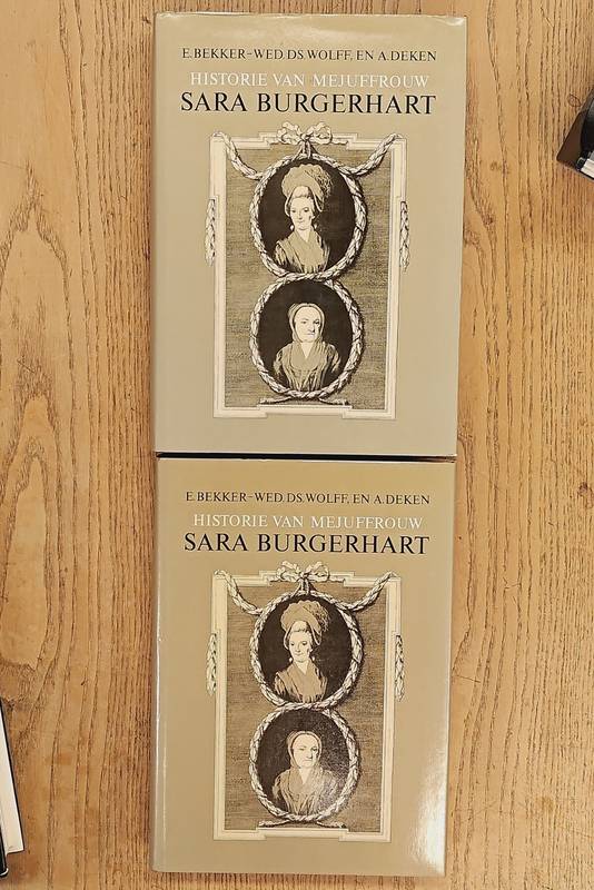 BEKKER, E. - WED. DS. WOLFF, EN A. DEKEN. Historie van mejuffrouw Sara Burgerhart. Naar de eerste druk van 1782 uitgegeven met een inleiding en aantekeningen door Dr. P.J. Buijnsters.EERSTE + TWEEDE DEEL