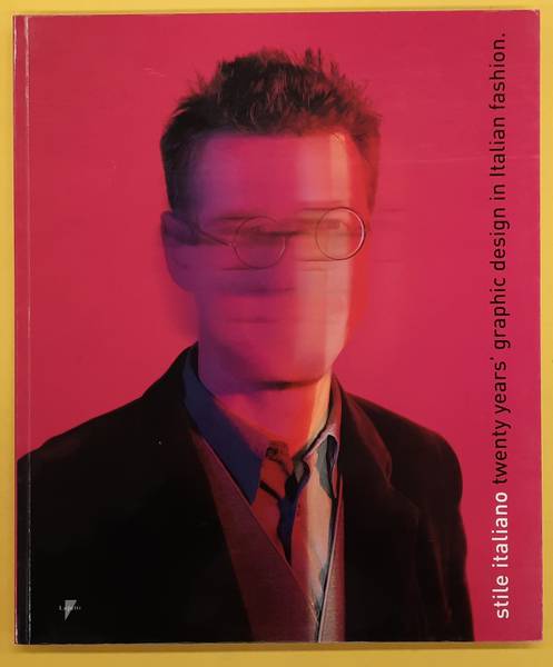 PITACCO, PIER PAOLO. Stile Italiano. twenty years' graphic design in Italian fashion.