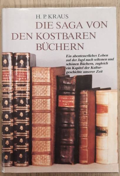KRAUS,  H. P. Die Saga von den kostbaren Büchern.