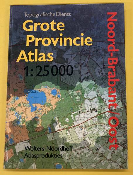 TOPOGRAFISCHE DIENST. Grote Provincie Atlas 1: 25000 Noord-Brabant/Oost.