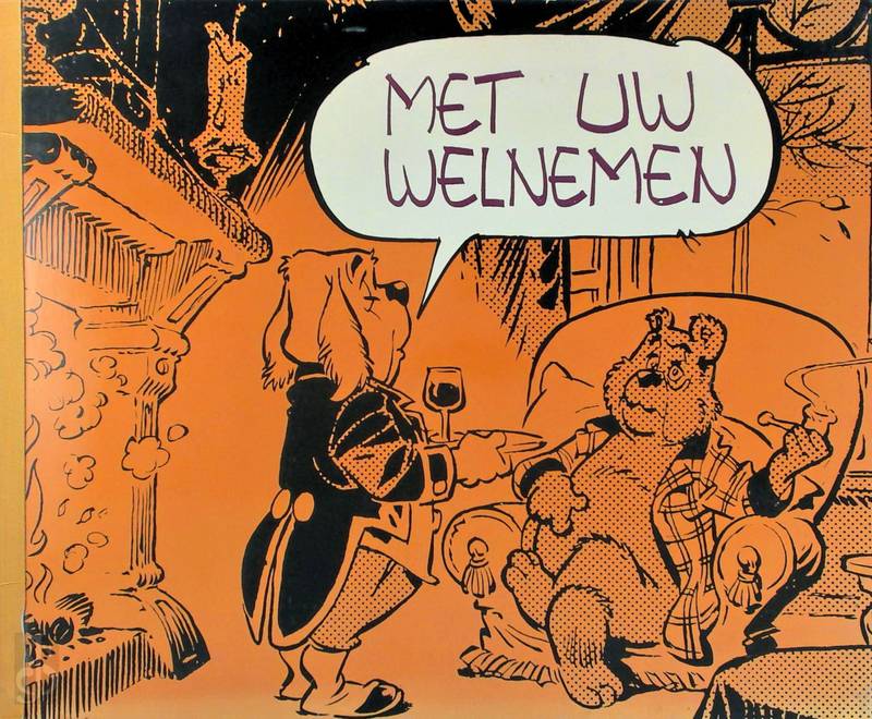 TOONDER, MARTEN. Met uw welnemen. De grote barribal, De blijdschapper, Het losgetrilde inzicht.
