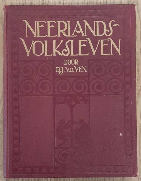 VEN, D.J. V.D. Neerlands Volksleven.