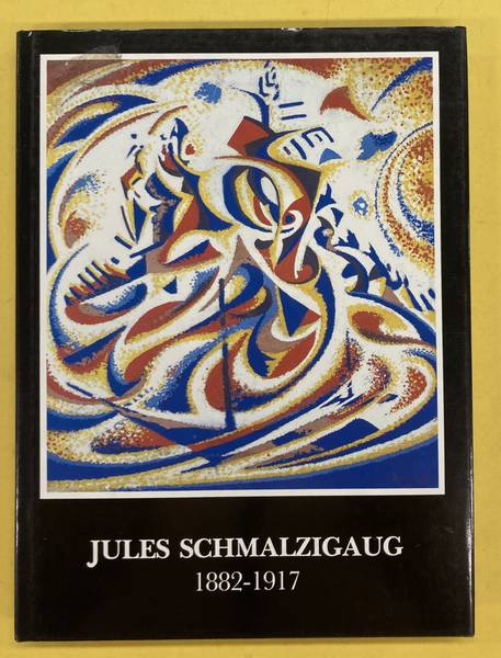 SCHMALZIGAUG, JULES - PHIL MERTENS. Jules Schmalzigaug 1882 - 1917.