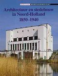 KLEIJ, E. VAN DER. Architectuur en stedebouw in Noord-Holland 1850 - 1940.