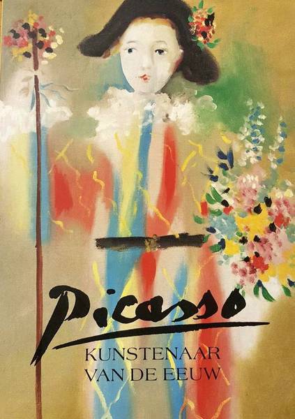 PICASSO, PABLO. Picasso kunstenaar van de eeuw. Het boek bij de expositie in de Kunsthal , Rotterdam.