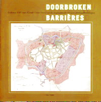 FINALY, ISJA. Doorbroken barrières. Architect  F.W. van Gendt (1831-1900) en de 19e eeuwse stadsuitbreidingen.