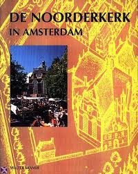 KRAMER, WALTER. De Noorderkerk in Amsterdam.