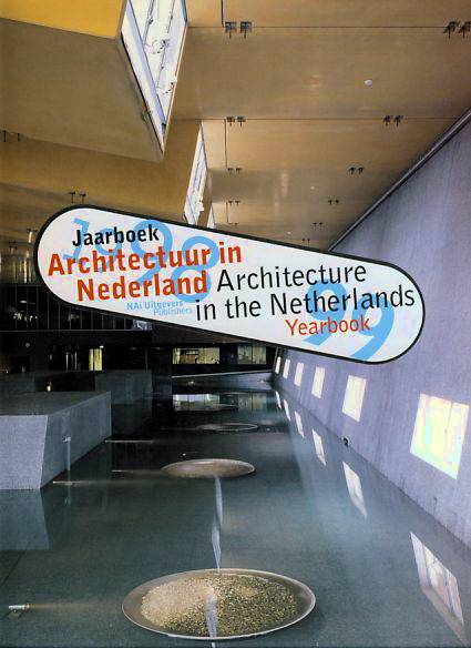 IBELINGS, HANS (RED.). Architectuur in Nederland Jaarboek 1998 - 1999.  Architecture in the Netherlands Yearbook 1998 - 1999.