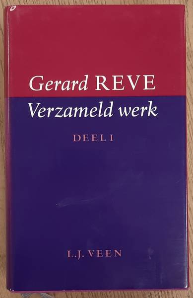 REVE, GERARD. Verzameld werk. Deel 1.