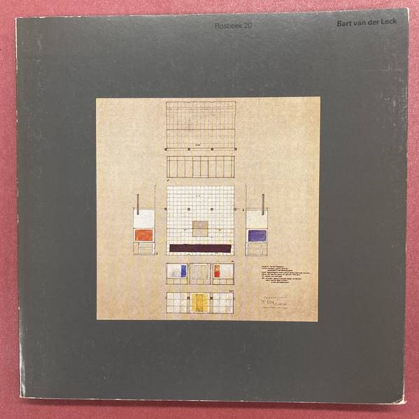 LECK, BART VAN DER. & GRAATSMA, WILLIAM (SAMENSTELLING). Bart van der Leck. Ruimten kleur beelden.