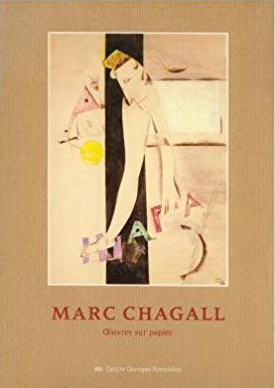 CHAGALL, MARC. Marc Chagall. Oeuvres sur papier.