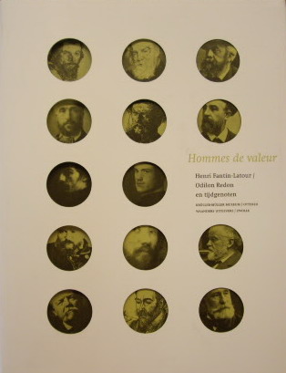 BERGE, JOS TEN &  EN ANDEREN. Hommes de valeur. Henri Fantin Latour / Odilon Redon en zijn tijdgenoten.