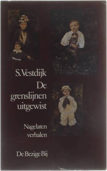 VESTDIJK, SIMON. Grenslijnen uitgewist. Nagelaten verhalen.