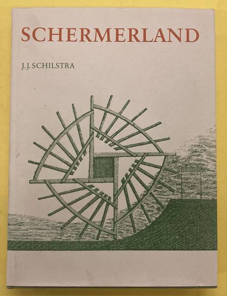 SCHILSTRA, J.J. Schermerland. Mensen en molens.