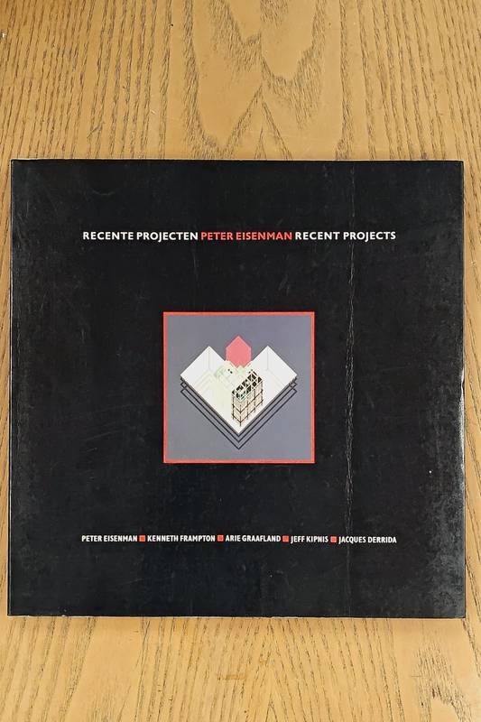 EISENMAN, PETER - GRAAFLAND, ARIE (EDITOR). Peter Eisenman. Recente Projecten.  Recent Projects.
