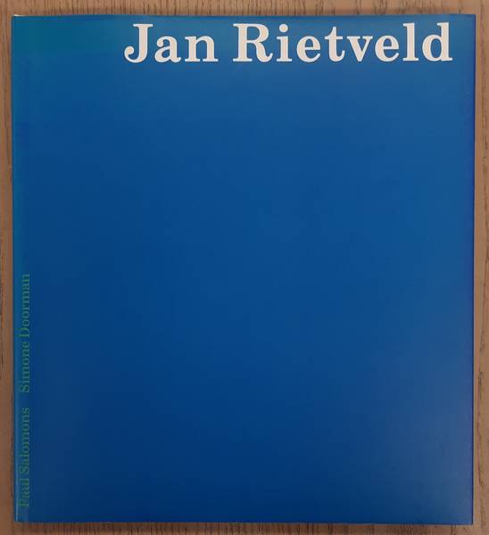 RIETVELD, JAN - SALOMONS, PAUL & SIMONE DOORMAN. Jan Rietveld.[Voorwoord van Aldo van Eyck. Nawoord van Bert Schierbeek]