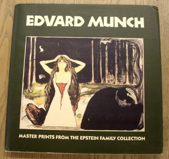 EPSTEIN, SARAH G., ILLUSTRATED BY EDVARD MUNCH. Edvard Munch. Master Prints from the Epstein Family Collection.