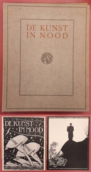 KLEYKAMP, C.G. (ED.) De kunst in nood. Een nationale uitgave tot steun aan de noodlijdende Nederlandsche beeldende kunstenaars.