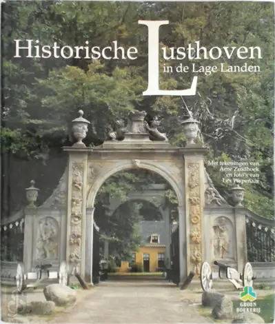 BOSCH VAN DRAKESTEIN, RENé E.A. Historische lusthoven in de Lage Landen. Tekeningen: Arne Zuidhoek. Foto's: Lex Wapenaar.