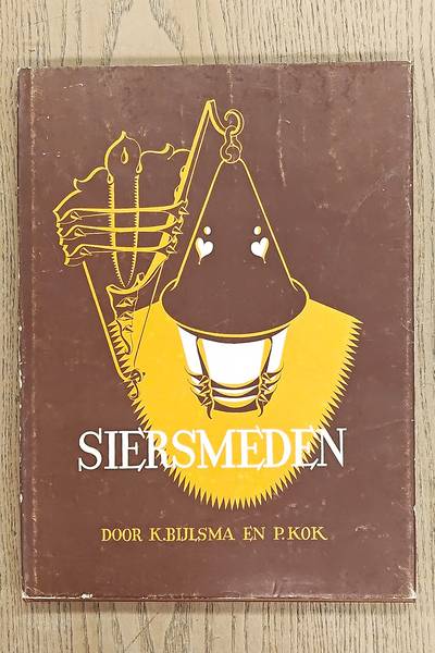 BIJLSMA, K EN P. KOK. Siersmeden. Een serie voorbeelden met toelichting voor smeden, tevens leidraad bij het zelf ontwerpen en maken van siersmeedwerk.