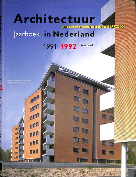 BROUWERS, RUUD (RED.). Architectuur in Nederland : jaarboek 1991- 1992.  Architecture in the Netherlands; Yearbook 1991 - 1992.