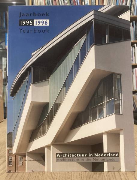 BROUWERS, RUUD (RED.). Architectuur in Nederland jaarboek 1995/1996.  Architecture in the Netherlands; Yearbook 1995/1996.