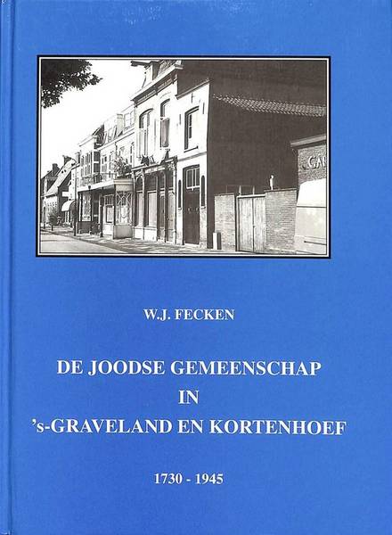 FECKEN, W.J. De Joodse gemeenschap in 's-Graveland en Kortenhoef 1730-1945.
