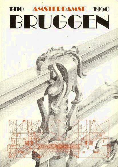 BOER, WIM DE EN PETER EVERS. Amsterdamse Bruggen 1910 - 1950.