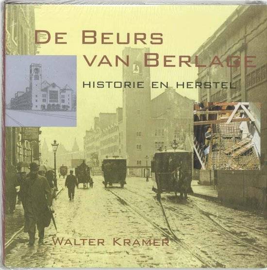 DERWIG, JAN & JOUKE VAN DER WERF. Beurs van Berlage.