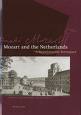 PEDDEMORS, ARIE AND LEO SAMAMA (EDITED). Mozart and the Netherlands. A bicentenarian Retrospect. With Mozart edition CD , Variations II on Fortepiano.