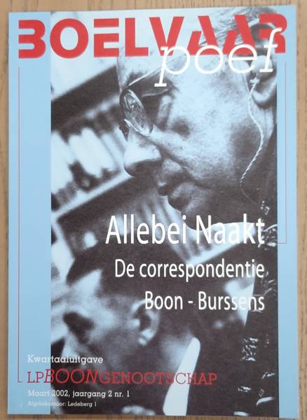 BOON, LOUIS PAUL - L.P. BOONGENOOTSCHAP. Boelvaar Poef. Jaargang 2 nr. 1. Allebie naakt. De correspondentie Boon - Burssens.
