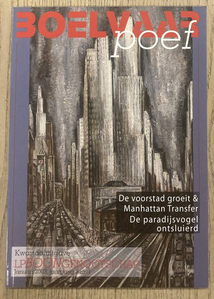 BOON, LOUIS PAUL - L.P. BOONGENOOTSCHAP. Boelvaar Poef. Jaargang 3 nr. 1.De voorstad groeit & manhattan Transfer. De paradijsvogel ontsluierd.