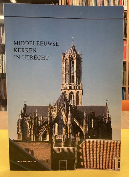DEIJK, ADA VAN. Middeleeuwse kerken in Utrecht.