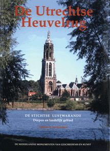 GRONINGEN, CATHARINA L. VAN. De Utrechtse Heuvelrug. De Stichtse Lustwarande. Dorpen en landelijk gebied. Nederlandse monumenten van geschiedenis en kunst. isbn 9789040094293