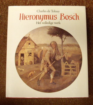 BOSCH, HIERONYMUS - CHARLES DE TOLNAY.