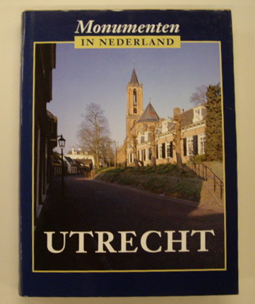 KOLMAN, CHRIS, E.A. Utrecht. Monumenten in Nederland.